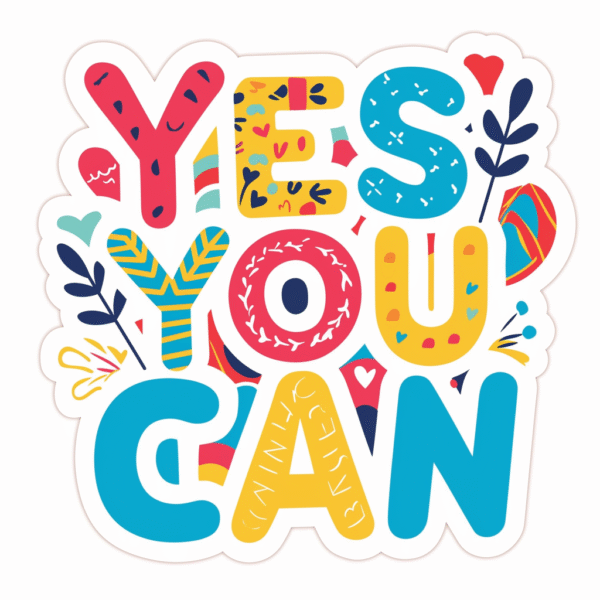 Yes You Can Sticker Design
